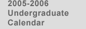 2005-2006 Undergraduate Calendar